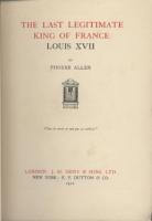 Ouvrages en langue étrangère The last Legitimate King of France Phoebe Allen