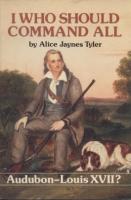 Ouvrages en langue étrangère I who should command all Alice Jaynes Tyler