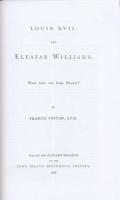 Ouvrages en langue étrangère Louis XVII and Eleazar Williams.; Were They The Same Person ? Francis Vinton
