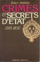 Naundorff Crimes et secrets d'Ã‰tat, 1785-1830. Robert Ambelain