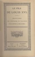 Ouvrages généralistes Le fils de Louis XVI, Histoire de l'enfance du dauphin et de sa captivité à la tour du temple Anonyme
