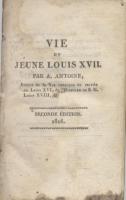 La mort au temple Vie du jeune Louis XVII A. Antoine (de Saint-Gervais)