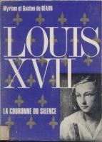 Les faux dauphins Louis XVII, La Couronne du Silence Myriam et Gaston de BÃ©arn