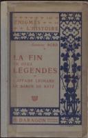 Autres La Fin de Deux Légendes, L'affaire Léonard - Le Baron de Batz Gustave Bord