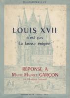 Naundorff Louis XVII n'est pas la fausse Ã©nigme Bertrand de Bourmont-Coucy