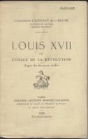 Naundorff Louis XVII ou l'otage de la Révolution, d'après des documents inédits Commandant Cazenave de La Roche