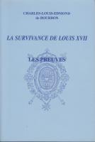 Naundorff La survivance de Louis XVII, Les Preuves Charles Louis Edmond de Bourbon