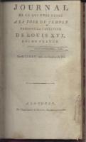 La mort au temple Journal de ce qui s'est passé à la tour du Temple, pendant la captivité de Louis XVI, roi de France Jean-Baptiste Cant Hanet dit Cléry