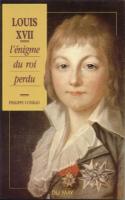 Évasion - Survie Louis XVII - L'énigme du roi perdu Philippe Conrad