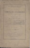 Naundorff Le comte de Chambord devant l'Histoire et devant de Droit "un Ami de la Vérité" (l'abbé Henri Dupuy)
