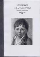 Ouvrage des membres Louis XVII un affaire d'Etat, La piste de Dijon dÃ©vilÃ©e Didier Duval