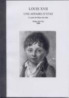 Ouvrage des membres Louis XVII un affaire d'Etat, La piste de Dijon dévilée Didier Duval