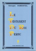 Les faux dauphins Le testament du Roi perdu Georges Dumonteil