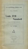 Naundorff Louis XVII - Naundorff, Notes bibliographiques F.-A. d'Ersky