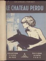 Romans & enfants Le Château Perdu Georges Ferney