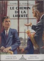 Romans & enfants Le chemin de la libertÃ© Georges Ferney
