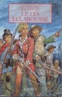 Romans & enfants Le lys éclaboussé Jean Louis Foncine & Antoine de Briclau