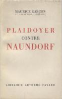 Naundorff Plaidoyer contre Naundorff Maurice GarÃ§on