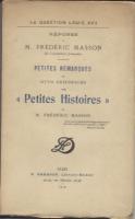 Naundorff "Petites Remarques" de Otto Friedrichs sur "Petites Histoires" de M. Frédéric Masson Otto Friedrichs
