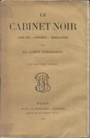 Autres Le Cabinet Noir Le comte d'Hérisson