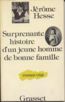 Naundorff Surprenante histoire d'un jeune homme de bonne famille Jérôme Hesse