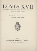 Ouvrages généralistes Louis XVII, Quarante-deux documents originaux et iconographiques réunis par Daniel Jacomet Daniel Jacomet