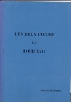 Ouvrage des membres Les deux cœurs de Louis XVII Laure de La Chapelle