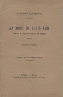 La mort au temple La mort de Louis XVII d'aprÃ¨s le Registre-Journal du Temple FranÃ§ois Laurentie