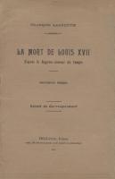 La mort au temple La mort de Louis XVII d'après le Registre-Journal du Temple François Laurentie