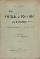 Autres Une officine royale de falsifications, Le cachet de Louis XVI - Le récit d'une sœur Adolphe Lanne