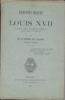 Richemont Histoire de Louis XVII, d'après des documents inédits officiels et privés Édouard Burton (pseudonyme d'Édouard Le Normant des Varannes)