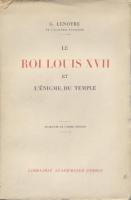Évasion - Survie Le Roi Louis XVII et l'Ã‰nigme du Temple G. Lenotre