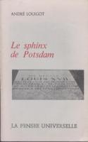 Naundorff Le sphinx de Postdam AndrÃ© Louigot