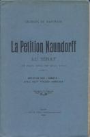 Naundorff La PÃ©tition Naundorff au SÃ©nat (15 mars 1910 - 28 mars 1911) Georges Pinet de Manteyer