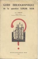Autres Guide Bibliographique de la question Louis XVII J. Marche