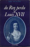 Autres du Roy perdu à Louis XVII Éric Muraise (colonel Maurice Suire)