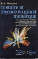 Autres Histoire et lÃ©gende du grand monarque Ã‰ric Muraise (colonel Maurice Suire)