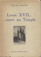 La mort au temple Louis XVII ... mort au Temple Jean de Namuroy