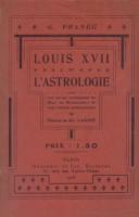 Naundorff Louis XVII et l'astrologie G. Phaneg