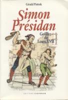 Ouvrage des membres Simon Présidan, Geôlier de Louis XVII Gérald Pietrek