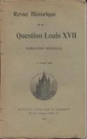 Journaux & revues Revue Historique de la Question Louis XVII 