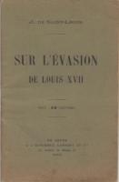 Les faux dauphins Sur l'Ã‰vasion de Louis XVII Jeanne de Saint-LÃ©ger