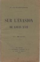 Les faux dauphins Sur l'Évasion de Louis XVII Jeanne de Saint-Léger