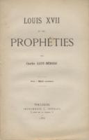 Autres Louis XVII et les ProphÃ©ties Charles Saint-MÃ©moire