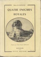 Autres Quatre énigmes royales Henri Pacotte de Servignat