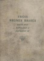 Autres Trois Règnes brisés, Louis XVII, Napoléon II, Napoléon IV (Anonyme)