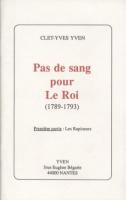 Autres Pas de Sang pour le Roi Clet-Yves Yven