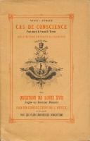 Naundorff Cas de Conscience posé devant la France & l'Europe aux héritiers du Comte de Chambord "un Consulteur de l'Index" et éclairée par les plus lumineuses indications