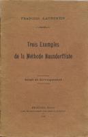 Naundorff Trois exemples de la méthode Naundorffiste François Laurentie