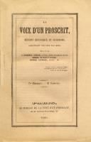 Journaux & revues La Voix d'un Proscrit, Mémoire historique et judiciaire 